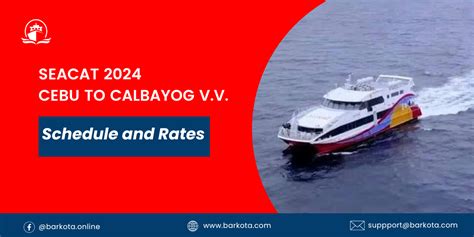 2024 Calbayog to Cebu Ferry Schedule and Fare Rates .